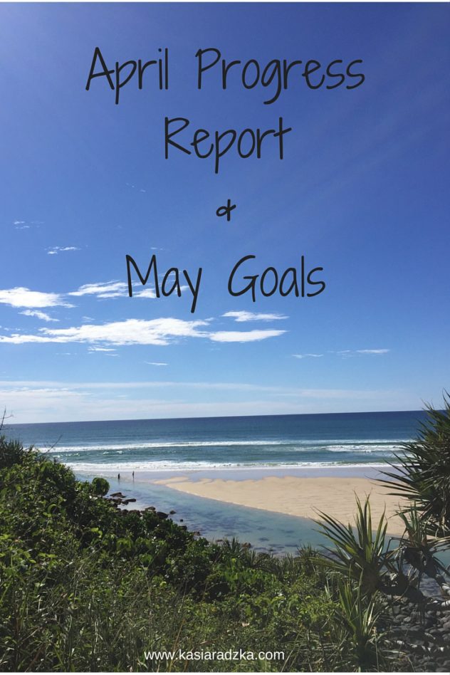 April Progress Report & May Goals