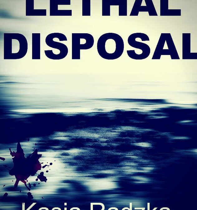 Lethal Disposal – Coming out June 2015